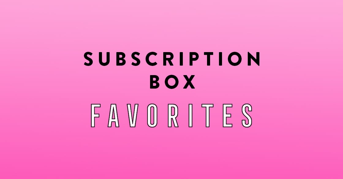 2017_01_Subscription-box-favorites