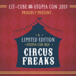 Lit-Cube Circus Freaks Limited Edition Box Available Now!