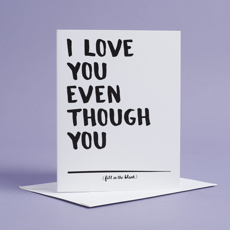 i love you even though you "blank" card