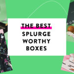 The Best Luxe Subscription Boxes – 2019 Readers' Choice Awards