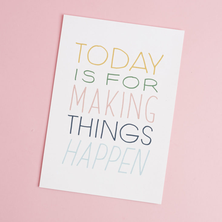 Today is for making things happens print