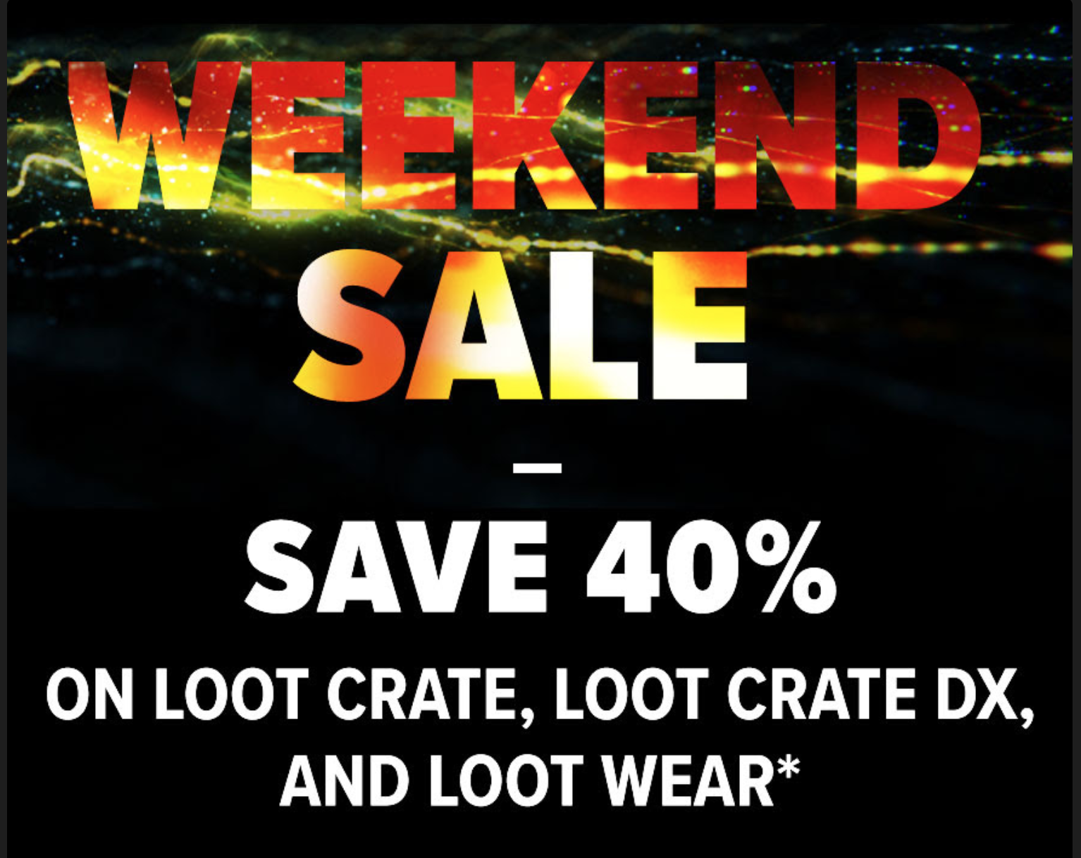 loot crate weekend sale