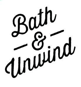 bath and unwind