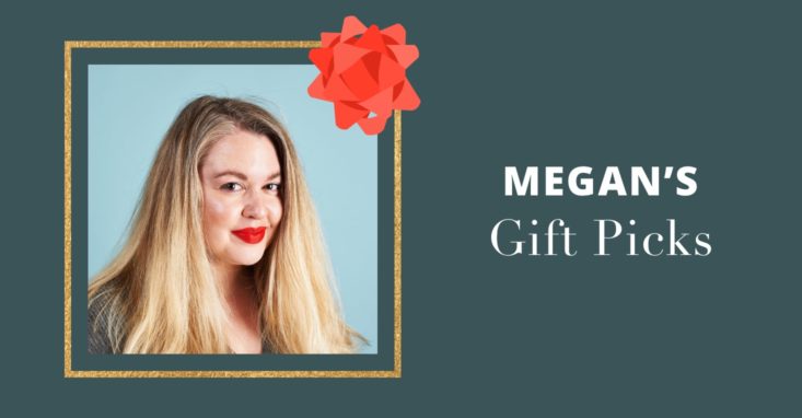Megan's Gift Guide